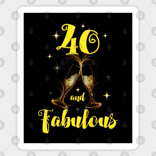 40th Birthday - 40 And Fabulous Magnet by Kudostees